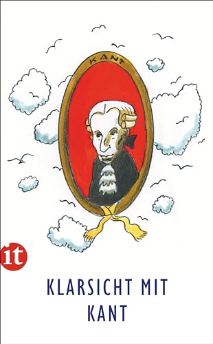 Immanuel Kant - Klarsicht mit Kant: Ein idealer Einstieg in die Ideen der Aufklärung - Preis vom 04.10.2026 03:51:26 h