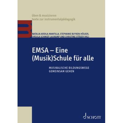 EMSA – Eine (Musik)Schule für alle, Taschenbuch von , Schott Music, 978-3-7957-2452-8