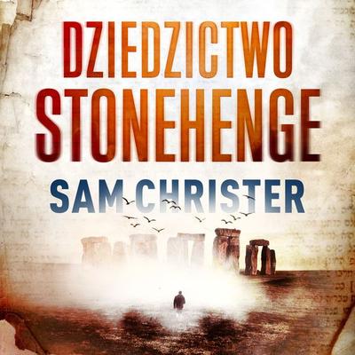 Dziedzictwo Stonehenge - Sam Christer, Audio, 9789979646037