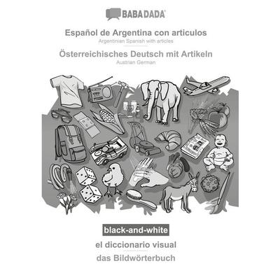 Español de Argentina con articulos - Österreichisches Deutsch mit Artikeln, el diccionario visual, BW, Taschenbuch von Babadada GmbH, Babadada,