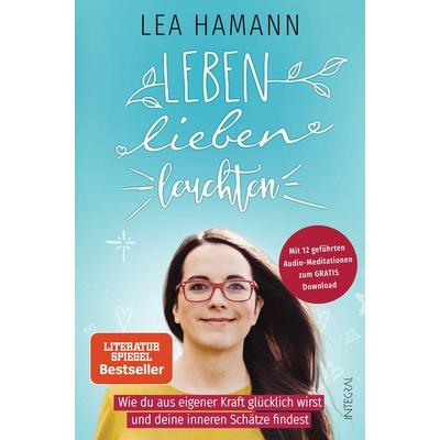 Leben, lieben, leuchten, Taschenbuch von Lea Hamann, Integral