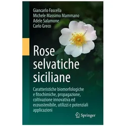 Rose selvatiche siciliane, Fachbücher von Giancarlo Fascella, Michele Massimo Mammano, Adele Salamone, Carlo Greco
