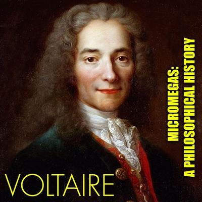 Micromegas: A Philosophical History - Voltaire, Audio, 4099995223538