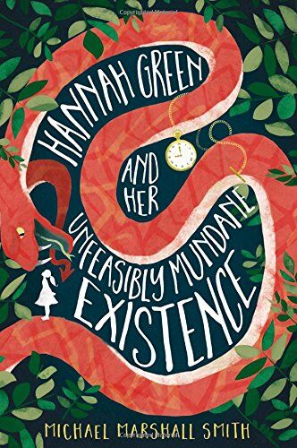Smith, Michael Marshall - Hannah Green And Her Unfeasibly Mundane Existence - Preis vom 09.10.2026 07:28:09 h