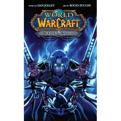 World of Warcraft: Death Knight: Blizzard Legends, Gebundene Ausgabe von Dan Jolley, Blizzard Entertainment, 978-1-945683-60-2