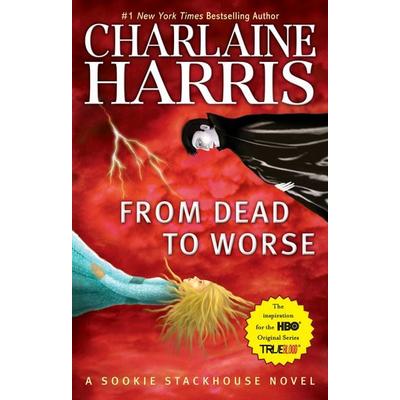 From Dead to Worse, Taschenbuch von Charlaine Harris, Ace Books