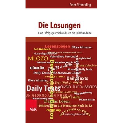 Die Losungen, Gebundene Ausgabe von Peter Zimmerling, Vandenhoeck + Ruprecht, 978-3-525-63053-2