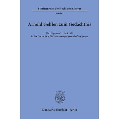 Arnold Gehlen zum Gedächtnis., Taschenbuch von , Duncker & Humblot, 978-3-428-03803-9