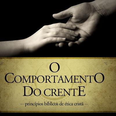 Comportamento do Crente - Editora Cristã Evangélica, Audio, 9786587161594