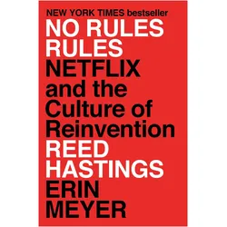 No Rules Rules, Fachbücher von Erin Meyer, Reed Hastings