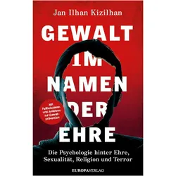 Gewalt im Namen der Ehre, Sachbücher von Jan Ilhan Kizilhan