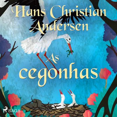 As cegonhas - Hans Christian Andersen, Audio, 9788726562286