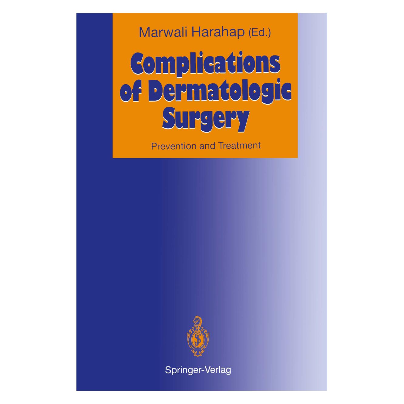 Springer Complications of Dermatologic Surgery (Englisch, Softcover, Marwali Harahap) (55505772)