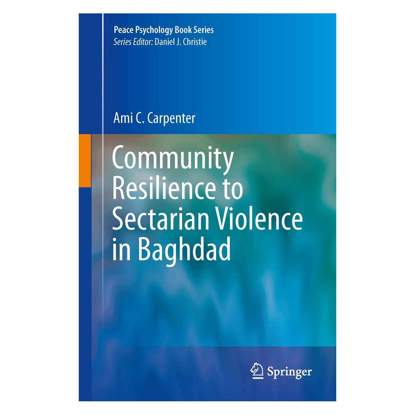 Springer Community Resilience to Sectarian Violence in Baghdad (Englisch, Hardcover, Ami C. Carpenter) (9781461488118)