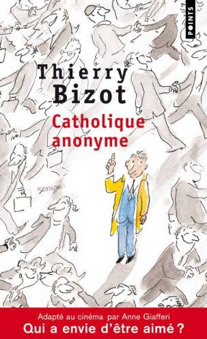 Thierry Bizot - Catholique anonyme - Preis vom 12.10.2026 11:37:12 h