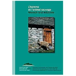 L'homme et l'animal sauvage – Mensch und Wildtiere, Fachbücher von Reto Furter, Luigi Lorenzetti, Reto Head-König Furter, Anne-Lise Head-König