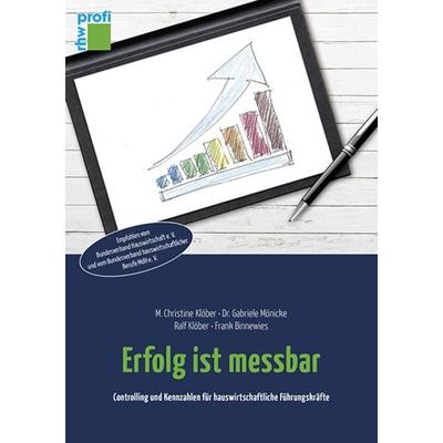 Erfolg ist messbar, Taschenbuch von M. Christine Klöber,Gabriele Mönicke,Frank Binnewies,Ralf Klöber, Neuer Merkur, 978-3-95409-050-1