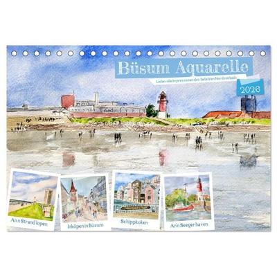 Büsum Aquarelle - Liebevolle Impressionen des beliebten Nordseebads (Tischkalender 2026 DIN A5 quer), CALVENDO Monatskalender