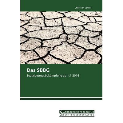 Das Sbbg, Taschenbuch von Christoph Schribl, Saarbrücker Verlag für Rechtswissenschaften, 978-3-86194-256-6
