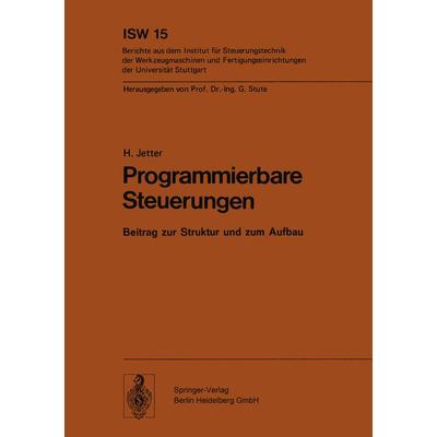 Programmierbare Steuerungen, Taschenbuch von H. Jetter, Springer Berlin, 978-3-540-07884-5