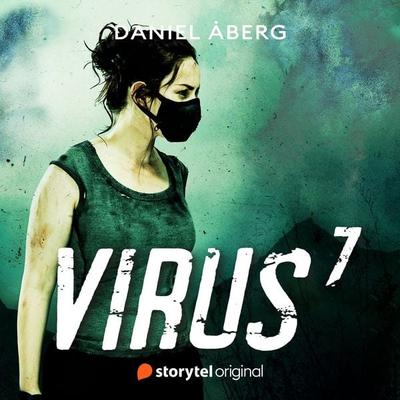Virus:7 - Daniel Åberg, Audio, 9789179076801