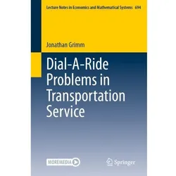 Dial-A-Ride Problems in Transportation Service, Fachbücher von Jonathan Grimm