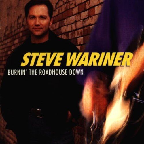Steve Wariner - Burnin' the Roadhouse Down - Preis vom 11.10.2026 23:13:37 h