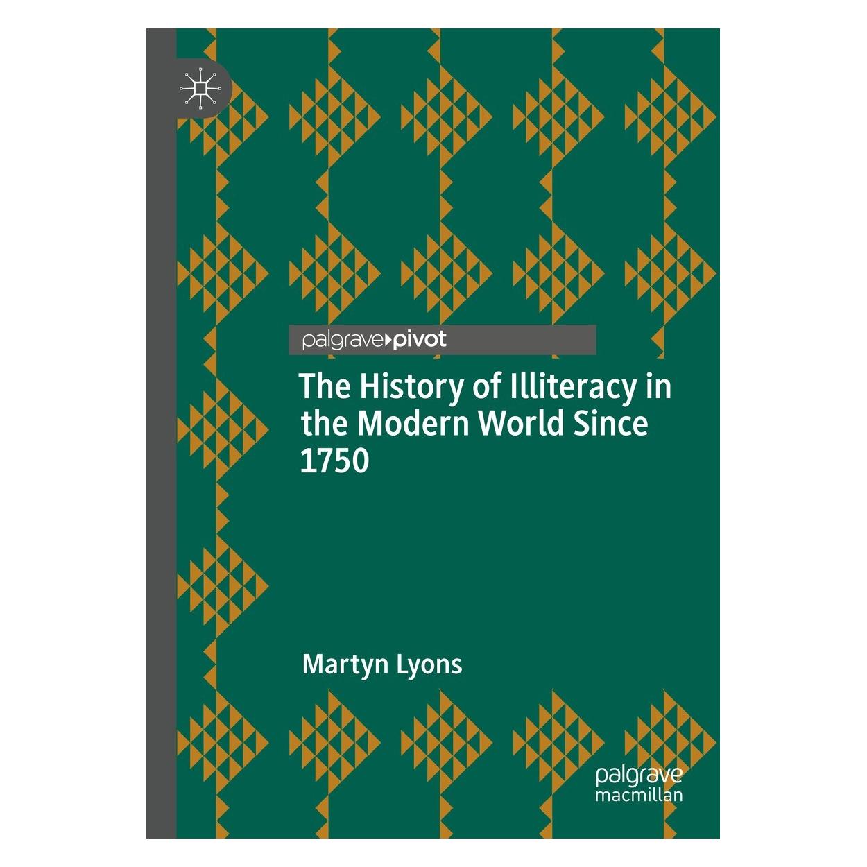 Springer The History of Illiteracy in the Modern World Since 1750 (Englisch, Hardcover, Martyn Lyons) (9783031092602)