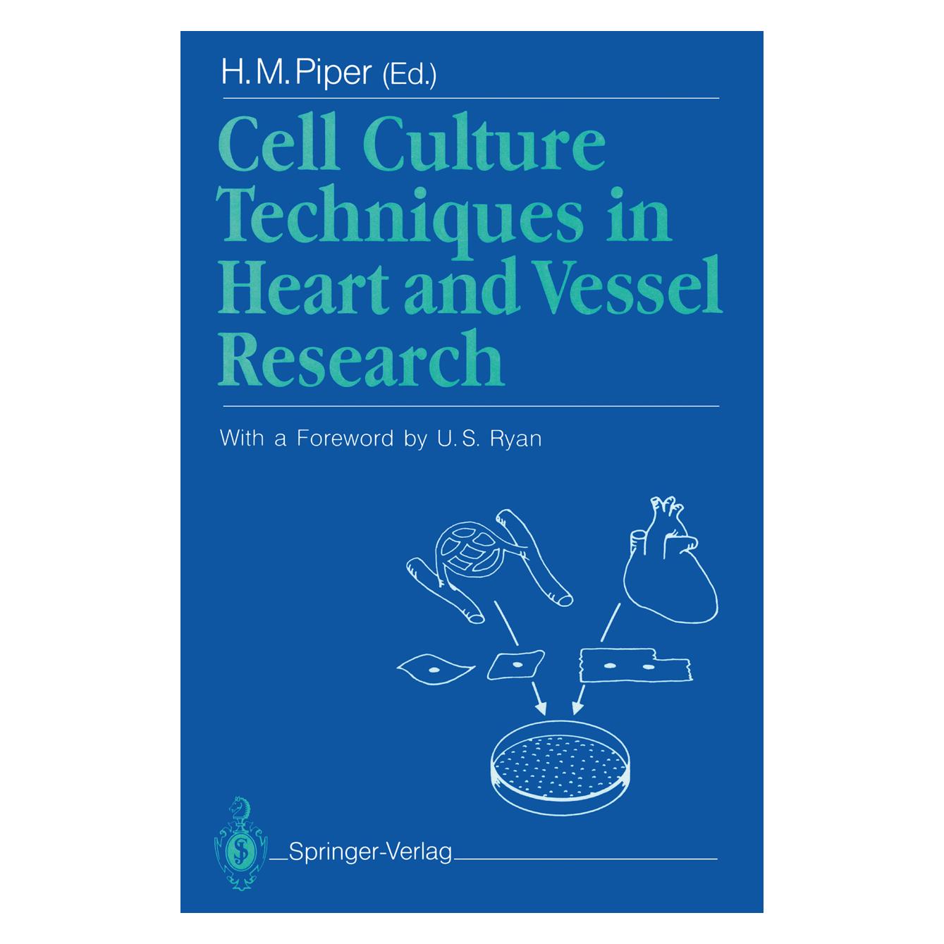 Springer Cell Culture Techniques in Heart and Vessel Research (Englisch, Softcover, H. M. Piper) (55507525)
