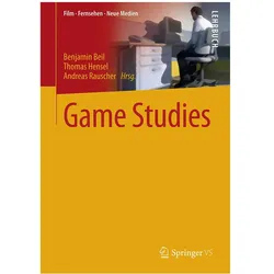 Game Studies, Fachbücher von Benjamin Beil, Andreas Rauscher, Thomas Hensel