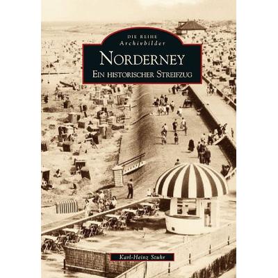 Norderney, Gebundene Ausgabe von Karl-Heinz Stuhr, Sutton, 978-3-86680-836-2