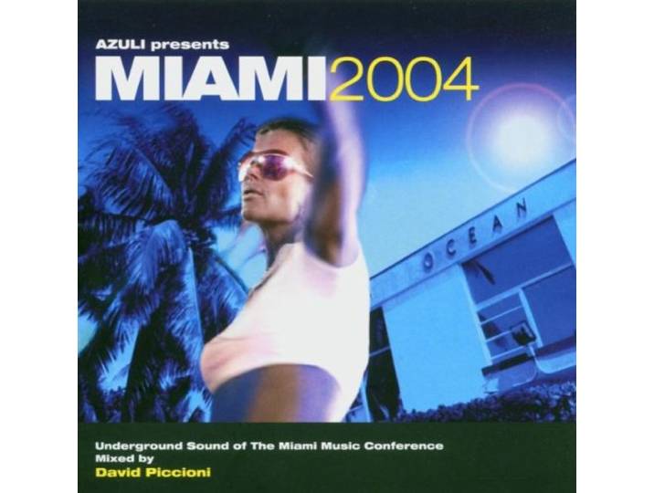 Miami 2004: Mixed by David Picconi