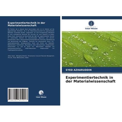 Experimentiertechnik in der Materialwissenschaft, Taschenbuch von Syed Azharuddin, Verlag Unser Wissen, 978-620-3-80501-7
