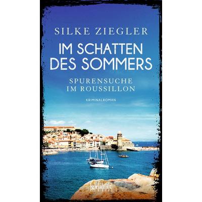 Im Schatten des Sommers, Taschenbuch von Silke Ziegler, Grafit