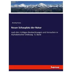 Neuer Schauplatz der Natur, Fachbücher von Anonymous, Heinrich Preschers
