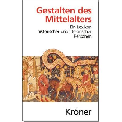 Gestalten des Mittelalters, Gebundene Ausgabe von Horst Brunner,Mathias Herweg, Alfred Kröner Verlag, 978-3-520-35201-9