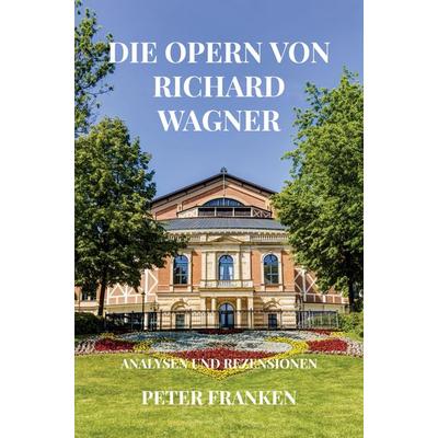 Die Opern von Richard Wagner -