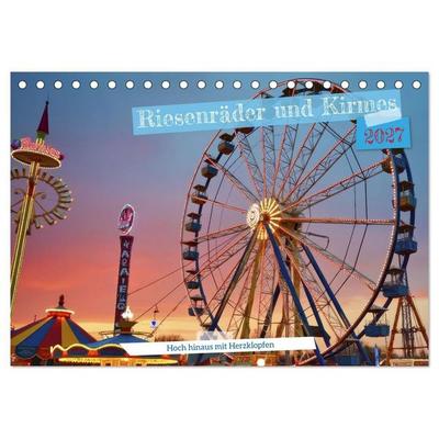 Riesenräder und Kirmes (Tischkalender 2027 DIN A5 quer), CALVENDO Monatskalender