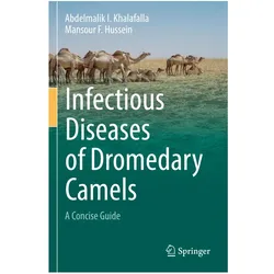 Infectious Diseases of Dromedary Camels, Fachbücher von Mansour F. Hussein, Abdelmalik I. Khalafalla