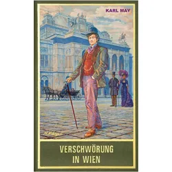 Verschwörung in Wien, Belletristik von Karl May