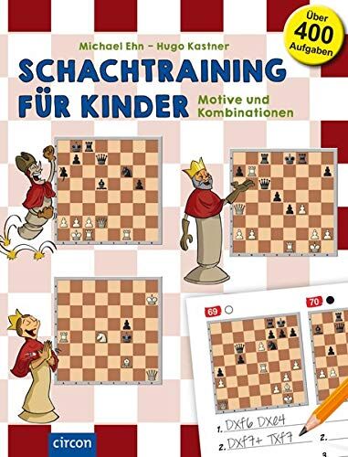 Hugo Kastner - Schachtraining für Kinder: Motive und Kombinationen - Preis vom 01.10.2026 17:08:56 h