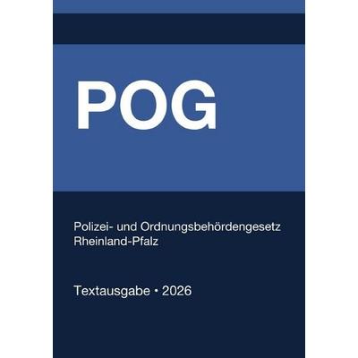 POG - Polizei- und Ordnungsbehördengesetz Rheinland-Pfalz 2026, Taschenbuch von Gesetze24 Deutschland, Epubli, 978-3-565-38457-0