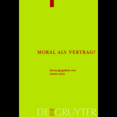 Moral als Vertrag?, Gebundene Ausgabe von Anton Leist, De Gruyter, 978-3-11-017270-6