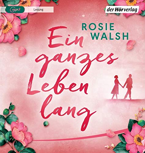 Rosie Walsh - Ein ganzes Leben lang: Roman - Preis vom 12.10.2026 11:37:12 h