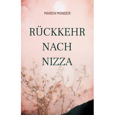 Rückkehr nach Nizza, Taschenbuch von Maren Monder, BoD – Books on Demand, 978-3-7481-8493-5
