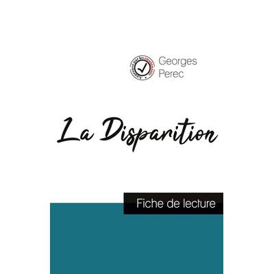 La Disparition de Georges Perec (fiche de lecture et analyse complète de l'oeuvre); Taschenbuch von Georges Perec, Comprendre la littérature,