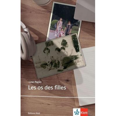 Les os des filles, Taschenbuch von Line Papin, Klett Sprachen GmbH