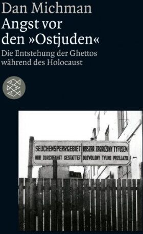 Dan Michman - Angst vor den Ostjuden: Die Entstehung der Ghettos während des Holocaust - Preis vom 30.09.2026 09:01:18 h