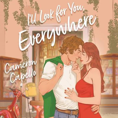 I'll Look for You, Everywhere - Cameron Capello, Audio, 9781035035939