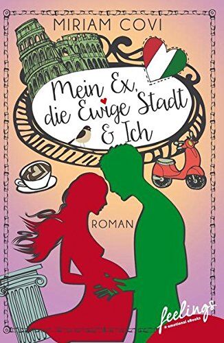 Miriam Covi - Mein Ex, die Ewige Stadt & Ich: Roman - Preis vom 05.10.2026 03:47:11 h